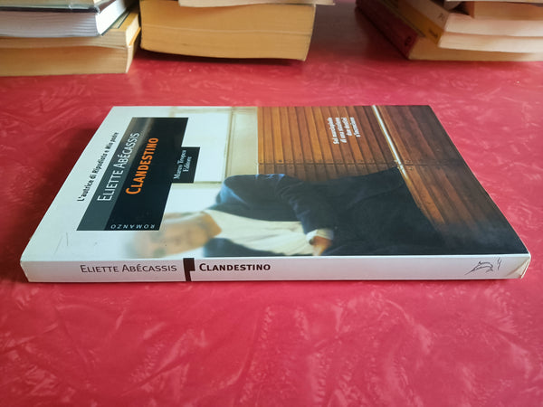 Clandestino | Éliette Abécassis - Marco Tropea