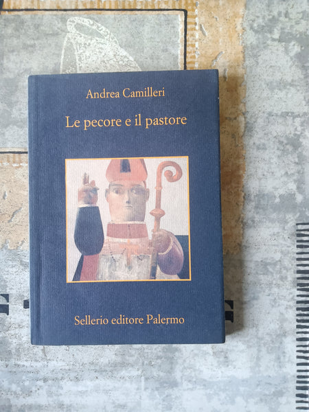 Le pecore e il pastore | Andrea Camilleri - Sellerio