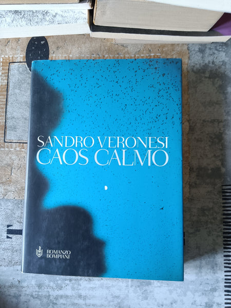 Caos calmo | Sandro Veronesi - Bompiani