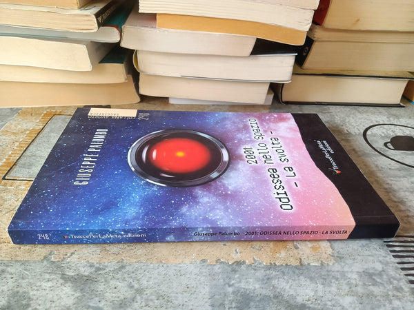 2001: Odissea nello spazio. La svolta | Giuseppe Palumbo