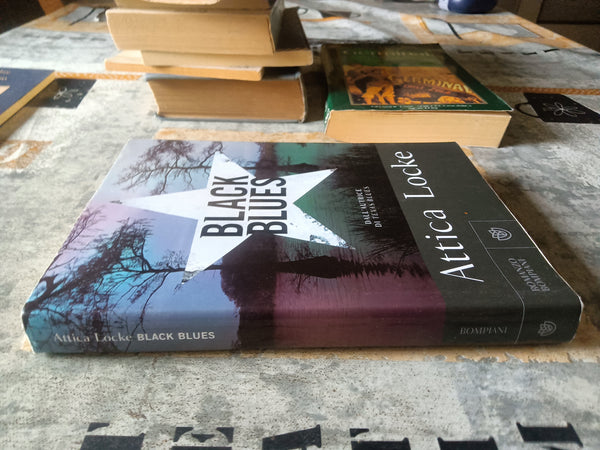 Black Blues | Attica Locke - Bompiani
