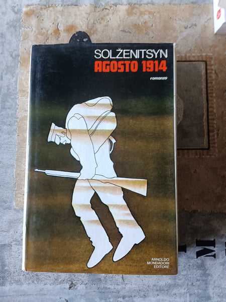 Agosto 1914 | Aleksandr Solzenitsyn - Mondadori