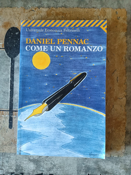 Come un romanzo | Daniel Pennac - Feltrinelli