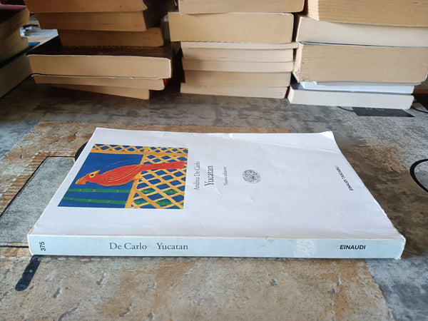 Yucatan | Andrea De Carlo - Einaudi