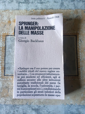 Springer: la manipolazione delle masse | Backhaus Giorgio - Einaudi