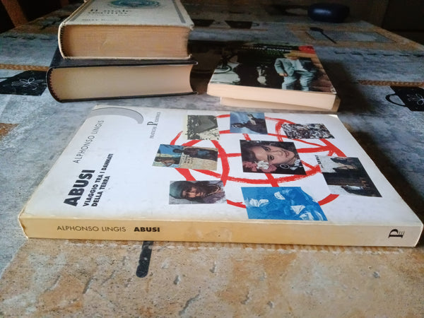 Abusi. Viaggio tra i dannati della terra | Alphonso Lingis