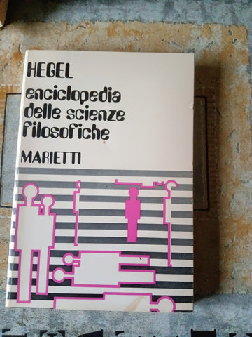 Enciclopedia delle scienze filosofiche | Hegel
