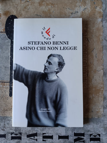 Asino chi non legge | Stefano Benni - Feltrinelli