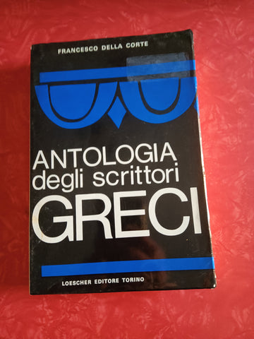 Antologia degli scrittori greci | Francesco della Corte