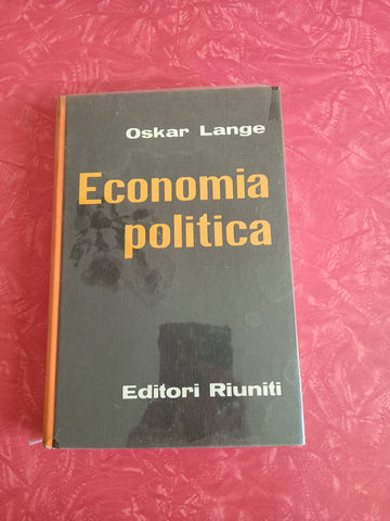 Economia politica. Parte prima | Oskar Lange - Editori Riuniti