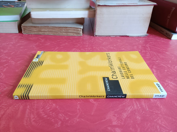 ChainWorkers. Lavorare nelle cattedrali del consumo | Chaincrew