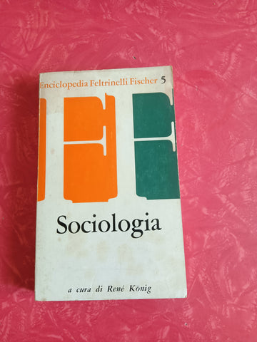Sociologia | Renè Konig - Feltrinelli