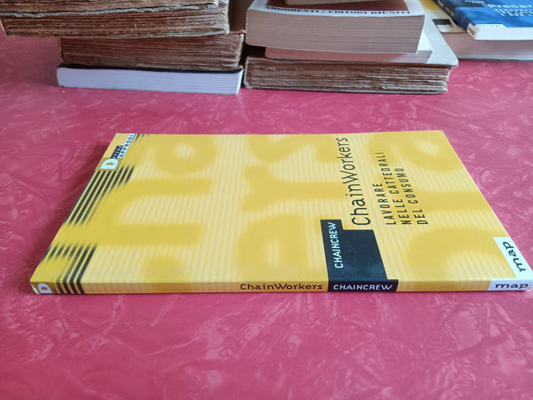 ChainWorkers. Lavorare nelle cattedrali del consumo | Chaincrew