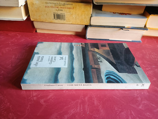 Che metà basta | Giuliano Caron