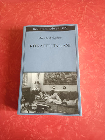Ritratti italiani | Alberto Arbasino - Adelphi