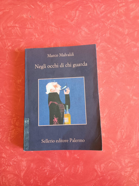 Negli occhi di chi guarda | Marco Malvaldi - Sellerio