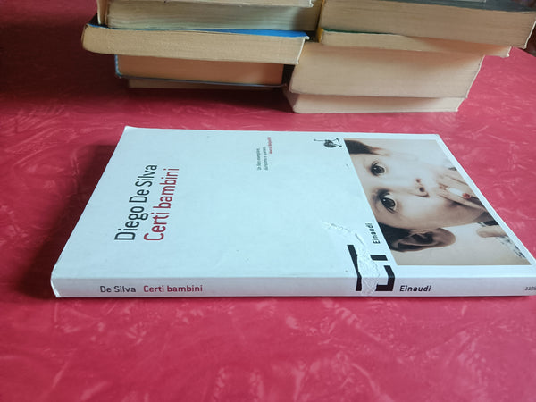 Certi bambini | Diego De Silva - Einaudi