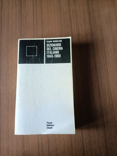 Dizionario del cinema italiano 1945-1969 | Gianni Rondolino - Einaudi