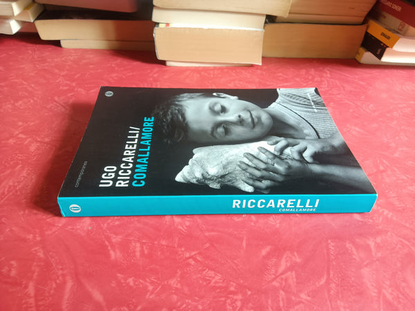Comallamore | Ugo Riccarelli - Mondadori