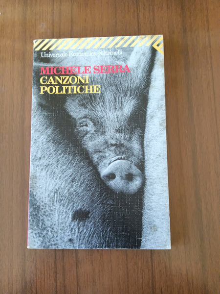 Canzoni politiche | Michele Serra - Feltrinelli