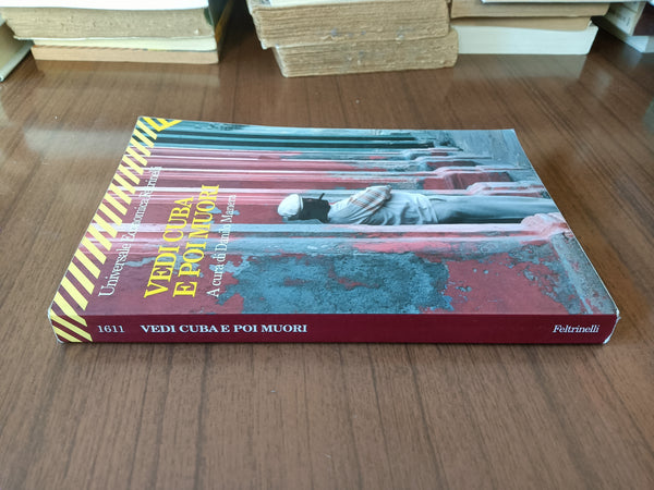 Vedi Cuba e poi muori | Danilo Manera, a cura di - Feltrinelli