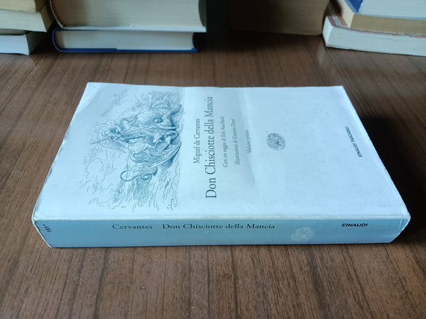 Don Chisciotte della Mancia. Volume Primo | Miguel de Cervantes - Einaudi