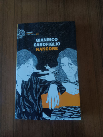 Rancore | Gianrico Carofiglio - Einaudi