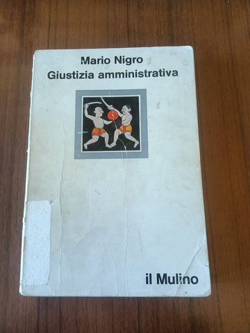 Giustizia amministrativa | Mario Nigro - Il Mulino