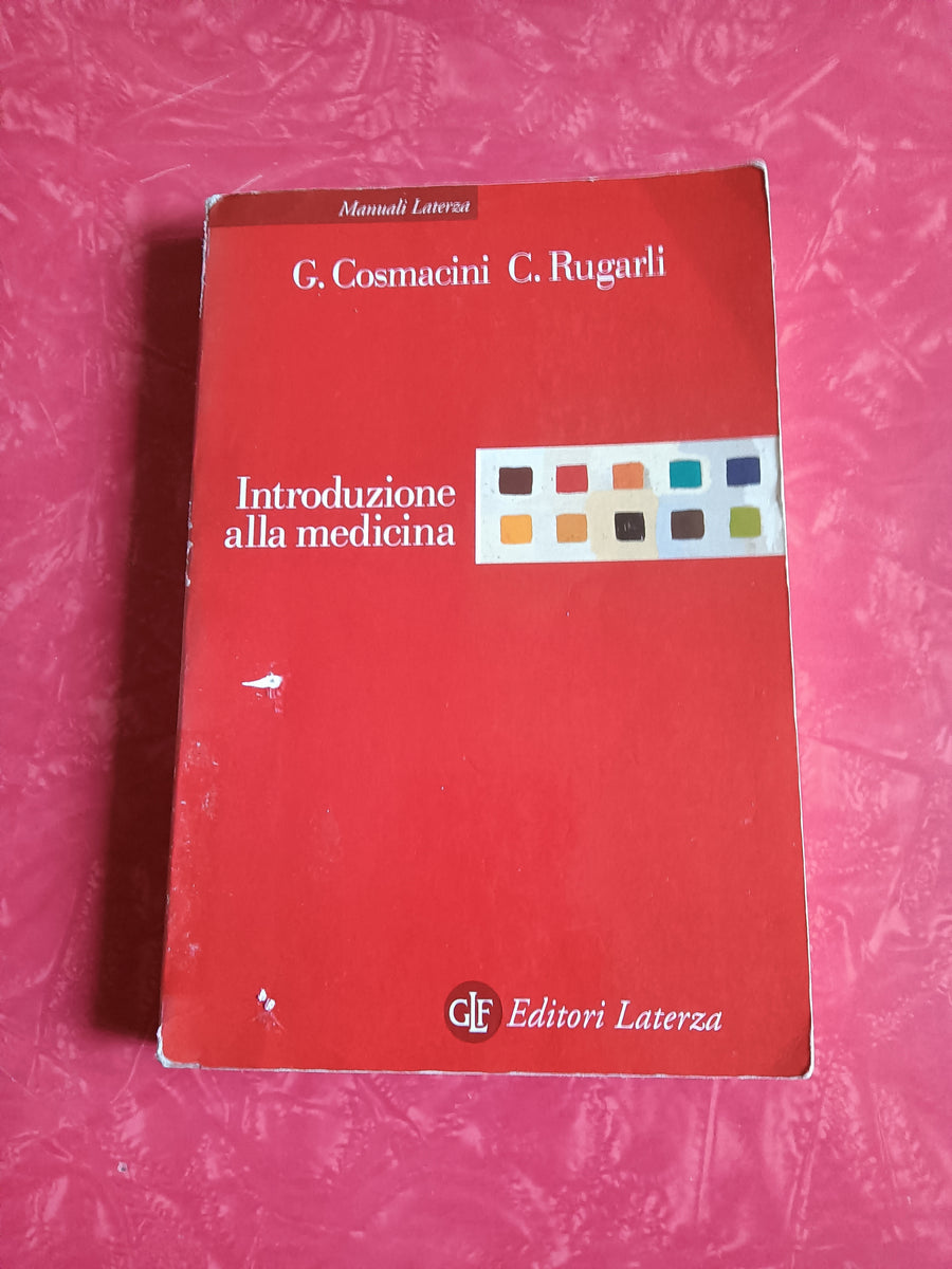 Introduzione alla medicina Cosmacini; Claudio Rugarli Late