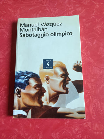 Sabotaggio olimpico | Manuel Vazquez Montalban - Feltrinelli