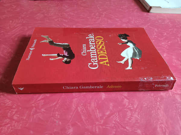 Adesso | Chiara Gamberale - Feltrinelli