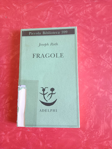 Fragole | Joseph Roth - Adelphi