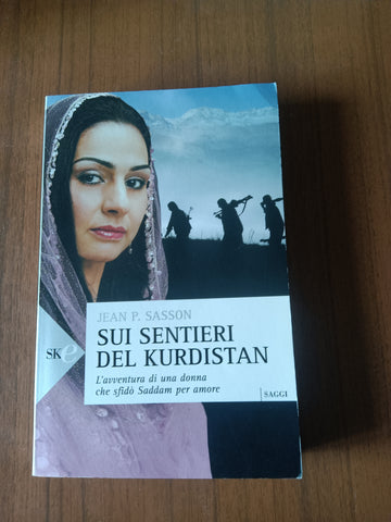 Sui sentieri del Kurdistan | Jean P. Sasson