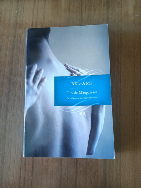 Bel ami | Guy De Maupassant - Rizzoli