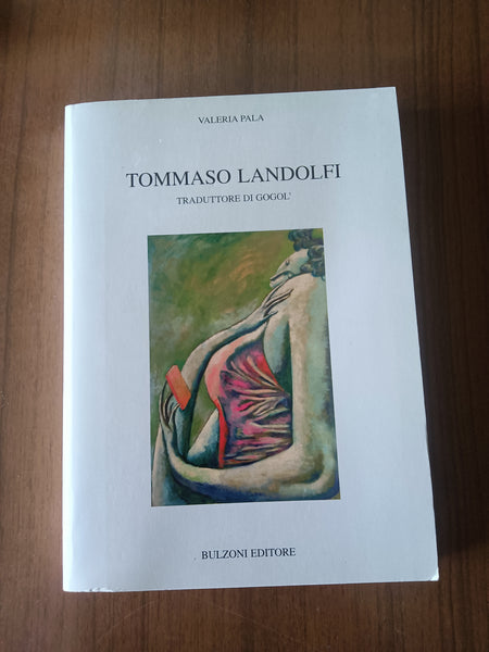 Tommaso Landolfi. Traduttore di Gogol | Valeria Pala
