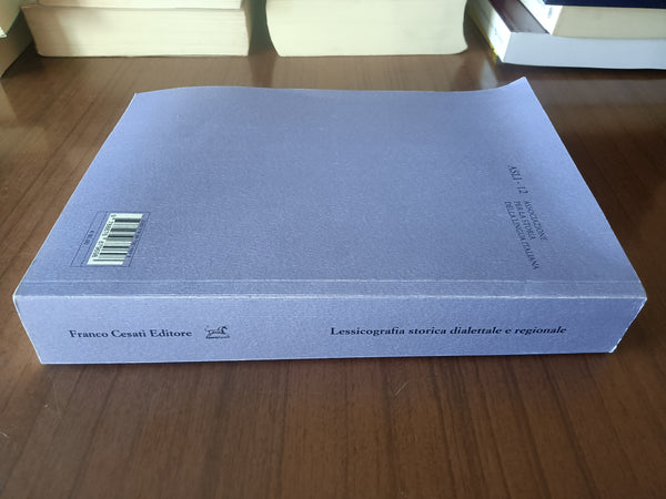 Lessicografia storica dialettale e regionale | Michele A. Cortelazzo, Silvia Morgana; Massimo Prada