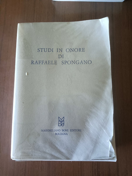 Studi in onore di Raffaele Spongano | Aa.Vv