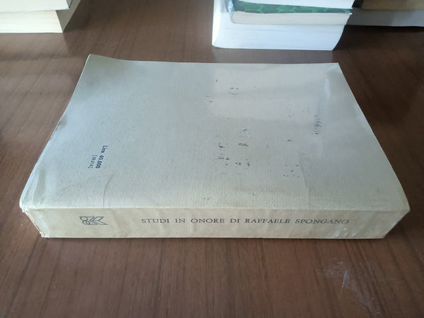 Studi in onore di Raffaele Spongano | Aa.Vv