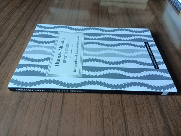 Benito Cereno | Herman Melville