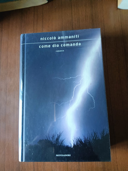 Come Dio comanda | Niccolò Ammaniti - Mondadori