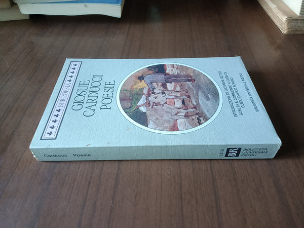 Poesie | Giosuè Carducci - Rizzoli