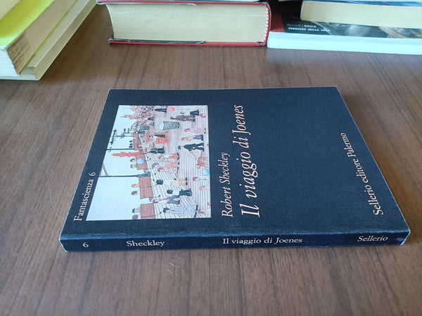 Il viaggio di Joenes | Robert Sheckley - Sellerio