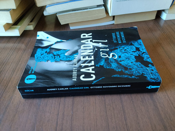Calendar girl. Ottobre novembre dicembre | Audrey Carlan - Mondadori