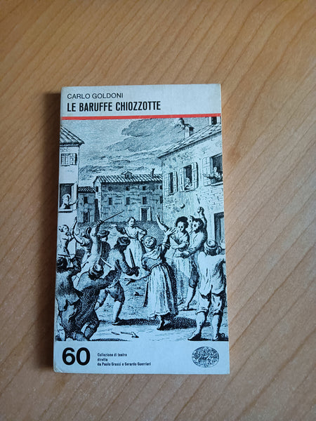 Le baruffe chiozzotte | Carlo Goldoni - Einaudi