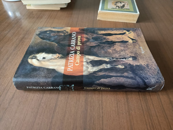 Campo di prova | Patrizia Carrano - Rizzoli
