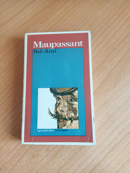 Bel ami | Guy de Maupassant - Garzanti