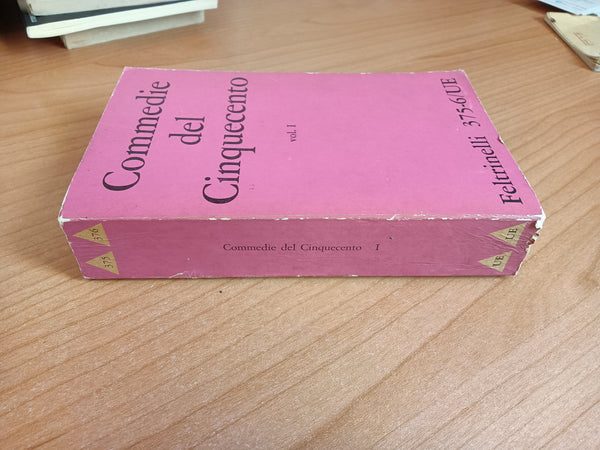 Commedie del Cinquecento Vol. I | Nino Borsellino, a cura di - Feltrinelli