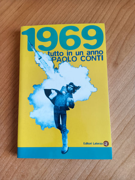 1969 Tutto in un anno | Paolo Conti - Laterza