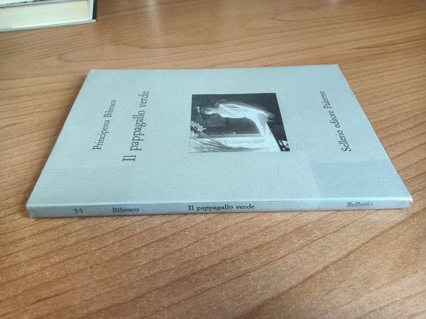 Il pappagallo verde | Principessa Bibesco - Sellerio