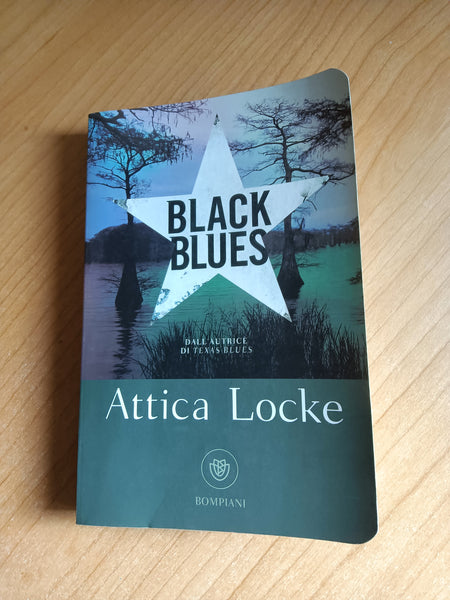 Black Blues | Attica Locke - Bompiani